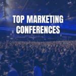Top Marketing CONFERENCES